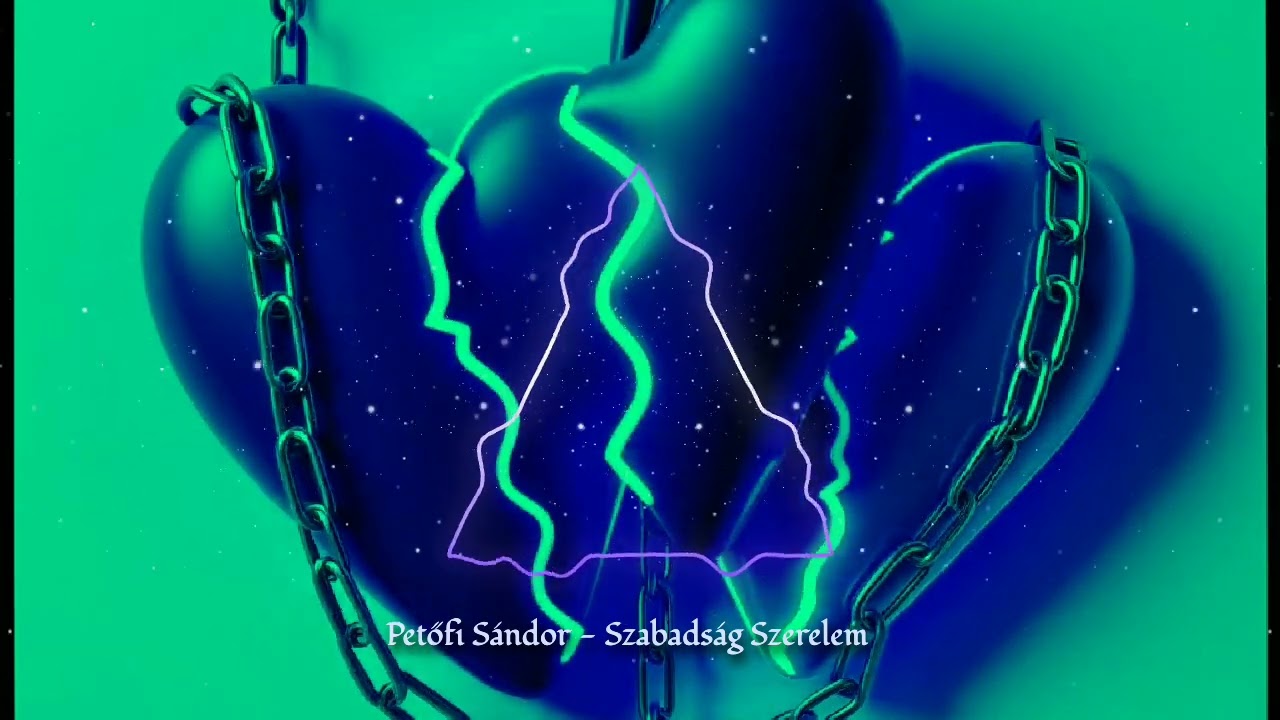 Versek Zenésítve - Petőfi Sándor - szabadság szerelem