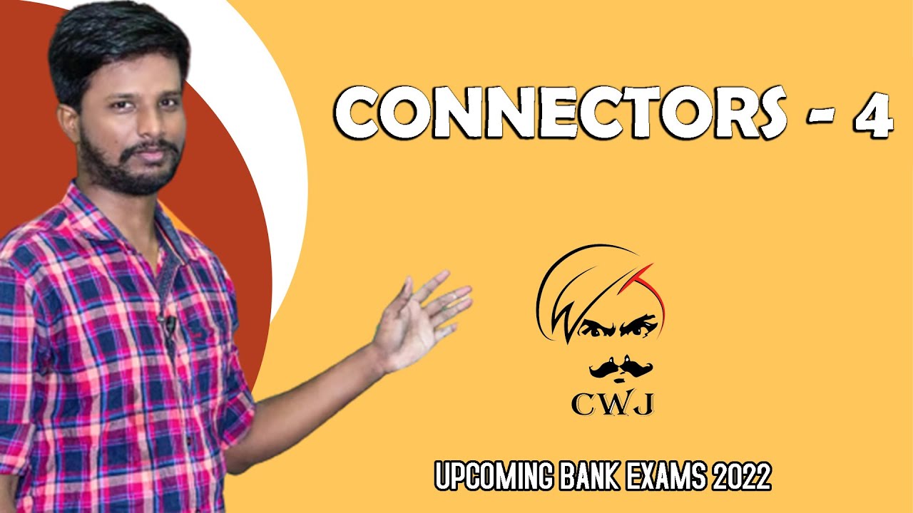CONNECTORS - 4 | ENGLISH SESSION | UPCOMING BANK EXAMS 2022 | MR. ABITH