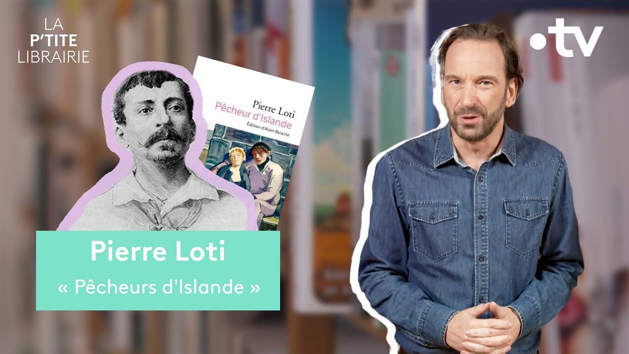 PIERRE LOTI / PÊCHEURS D'ISLANDE / LA P'TITE LIBRAIRIE