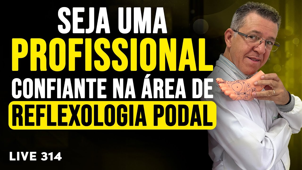 ⏩ Como ganhar Confiança e se posicionar como uma Reflexoterapeuta Respeitada no Mercado - #314