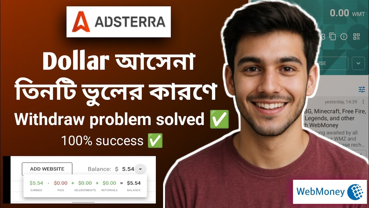 Adsterra Withdrawal Problem Solved Bangla |Payment Methods Bangla Tutorial #Adsterra #webmoney 