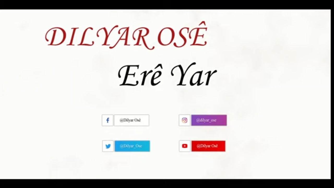 Dilyar Osê _ ERÊ YAR