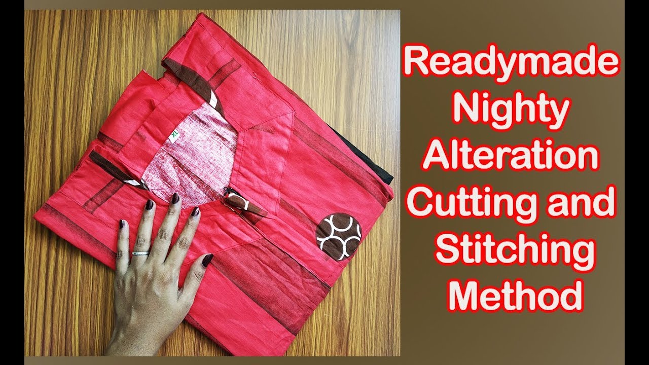 readymade nighty alteration cutting and stitching in tamil | nighty alteration easy method
