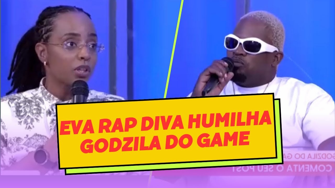 AQUECEU: EVA RAP DIVA HUMILHA KUDURISTA GODZILA DO GAME POR CHAMAR COLEGAS DE FEITICEIROS