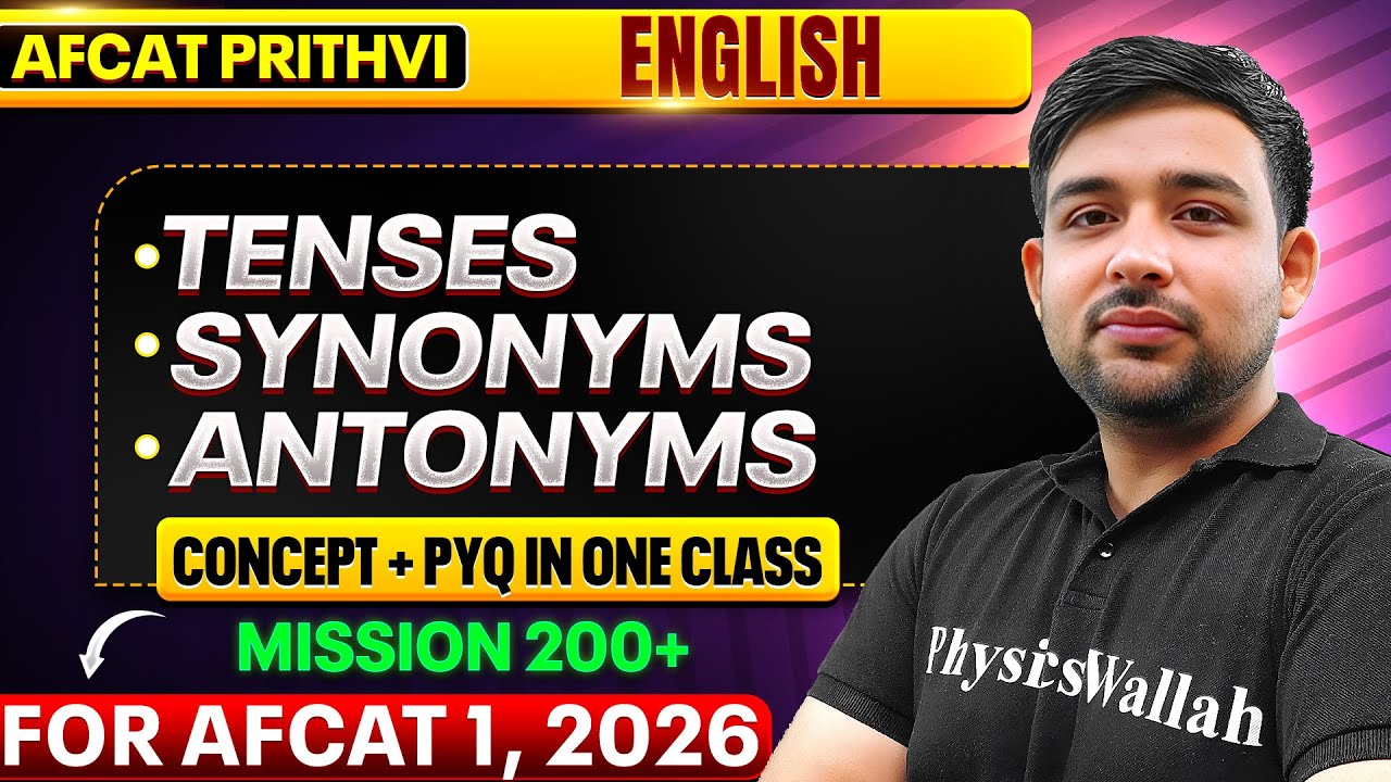 Complete Tenses, Synonyms & Antonyms For AFCAT 1, 2026 | English For AFCAT 1, 2026 | AFCAT Exam