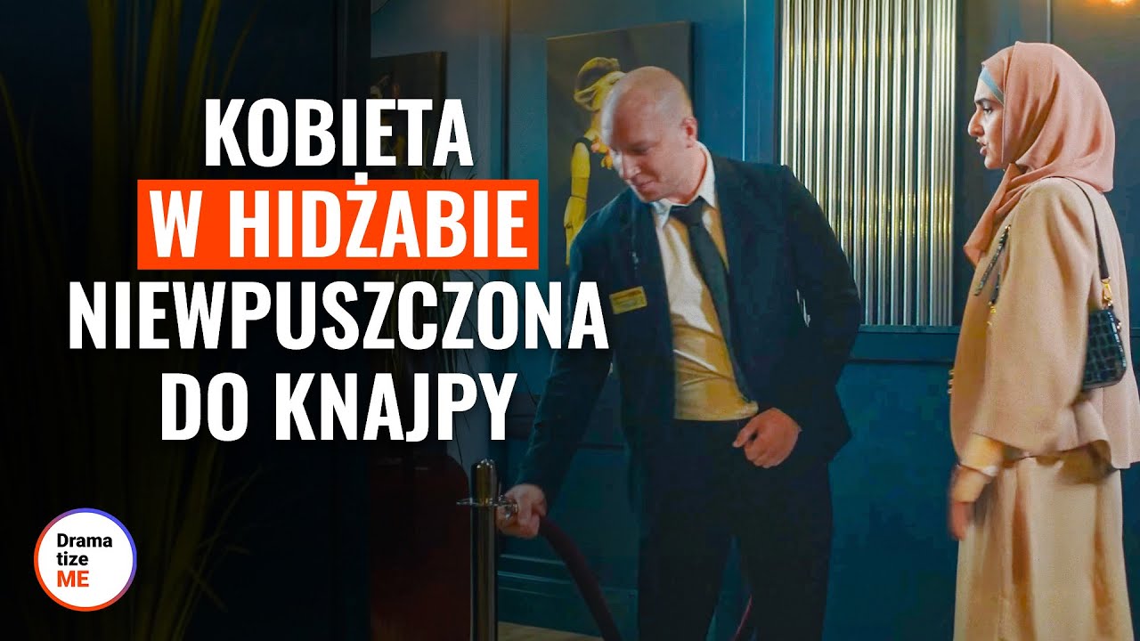 Kobieta w hidżabie niewpuszczona do knajpy | @DramatizeMe Polska