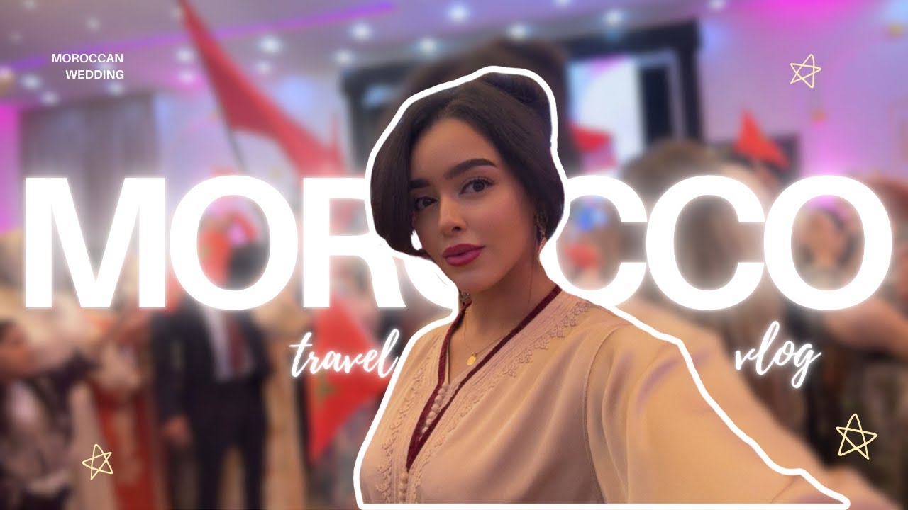 My unplanned Trip to Morocco 🇲🇦 | 💍 moroccan wedding