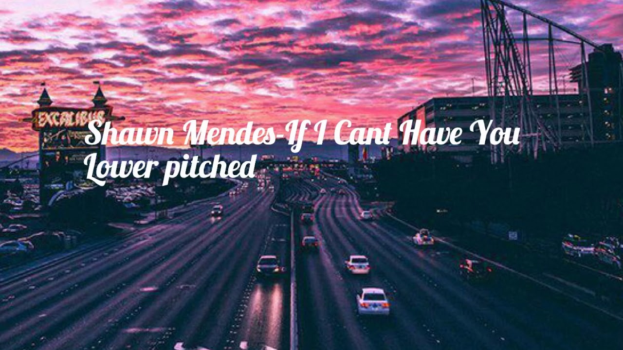 Shawn Mendes - If I Can’t Have You (Lower Pitched)