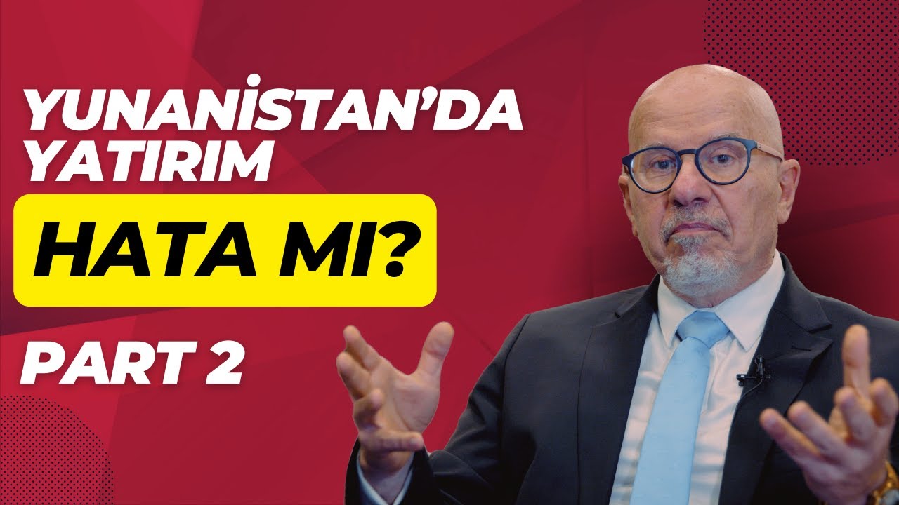 Cem Örgey  – Yunanistan’da yatırım HATA mı? – V2