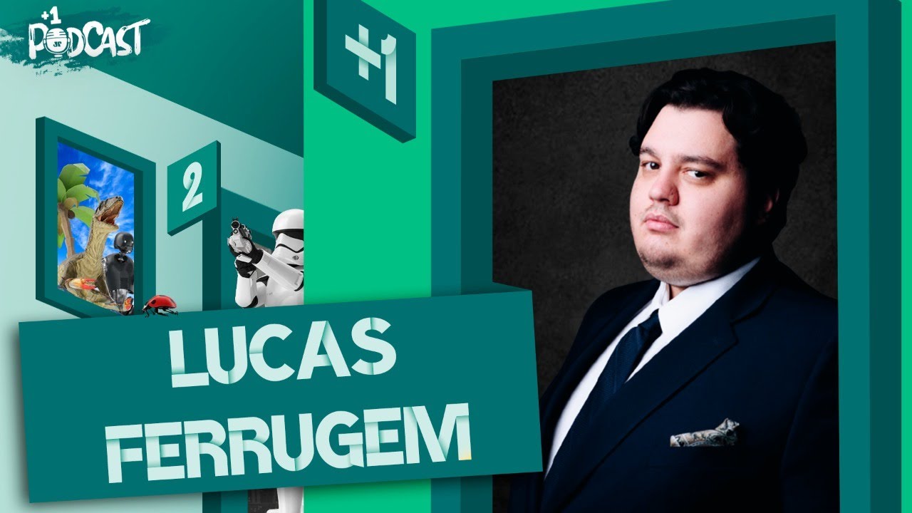 LUCAS FERRUGEM - BRASIL PARALELO | +1 PODCAST #117