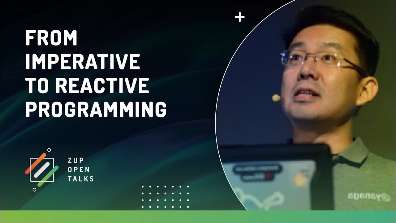From Imperative to Reactive Programming com Edson Yanaga | 💻 Zup Open Talks 🚀