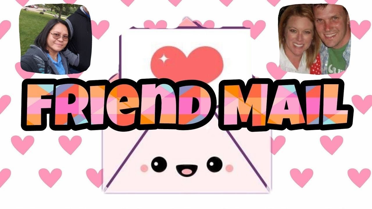 Opening Some Surprise Friend Mail From Our Great YouTube Family - What A Blessing You All Are To Us!