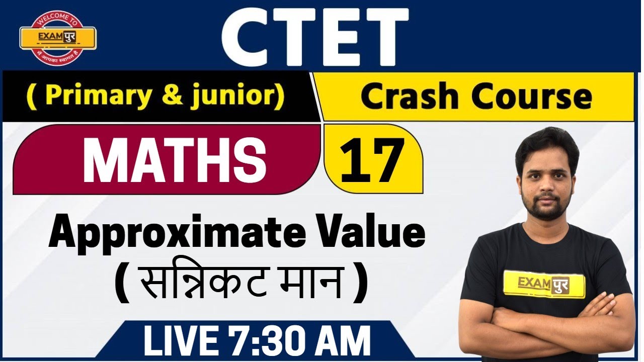 CTET 2020 || Maths || By Neeraj Sir || Class-17 || Approximate value( सन्निकट मान )