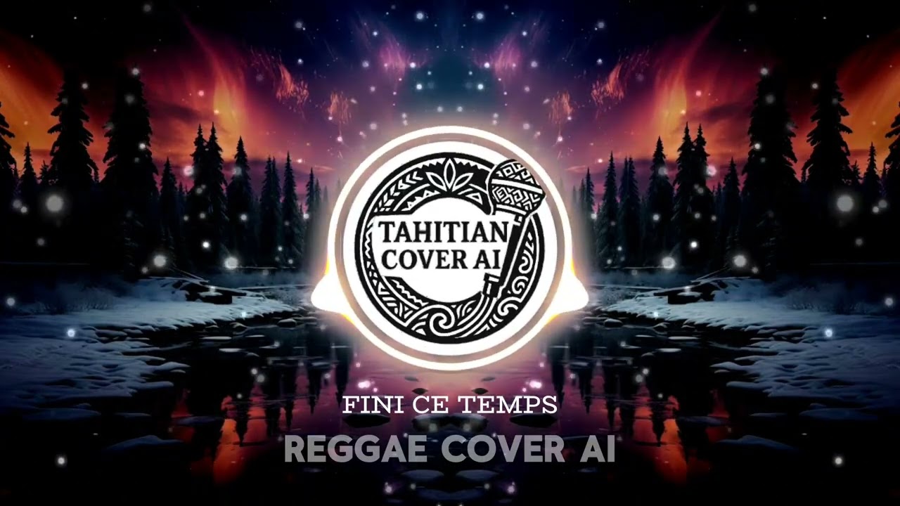 FINI CE TEMPS - REGGAE COVER AI