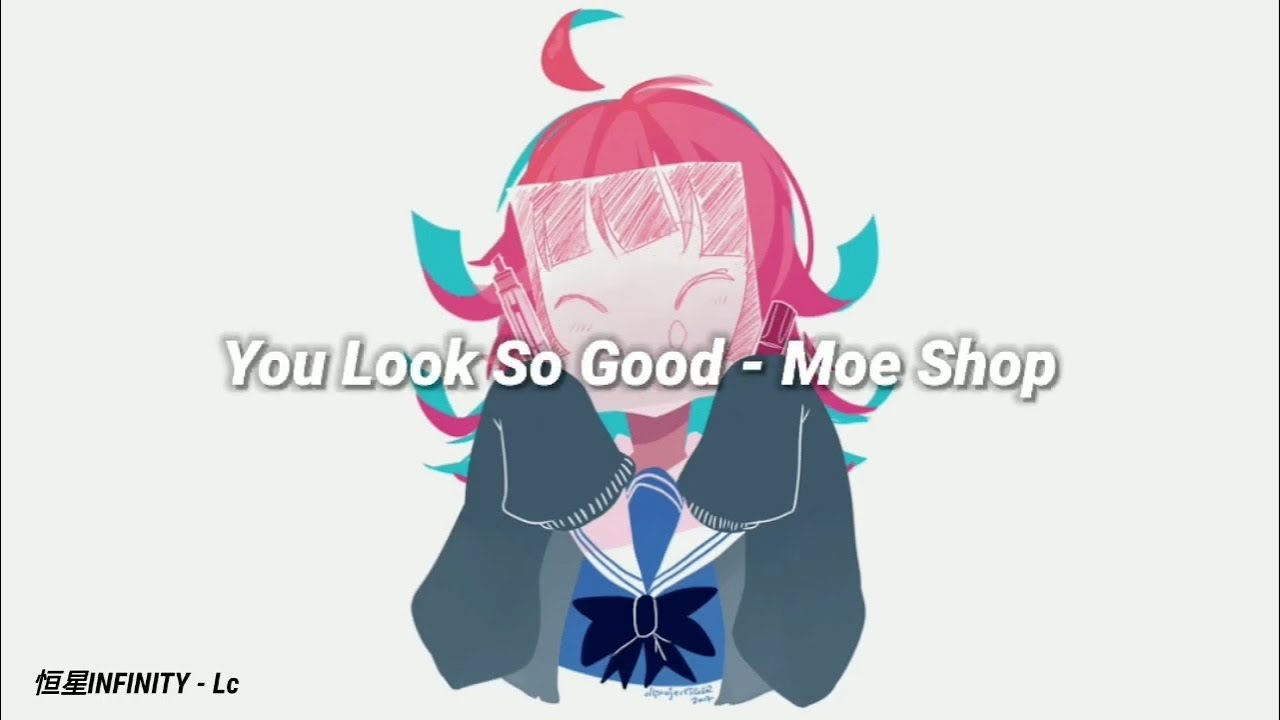 You Look so Good - Moe Shop (Sub español/Ingles)