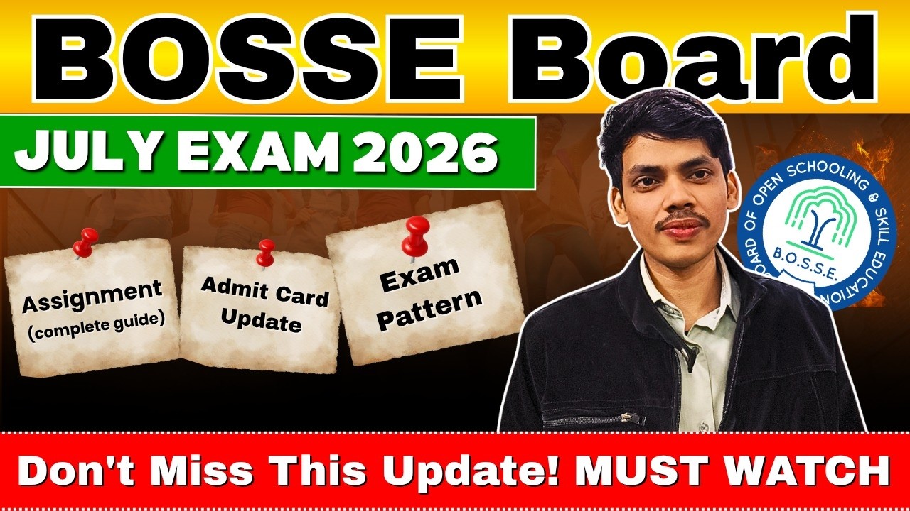BOSSE Board July Exam 2026 | Assignment, Admit Card, Exam Pattern & Complete Guidelines