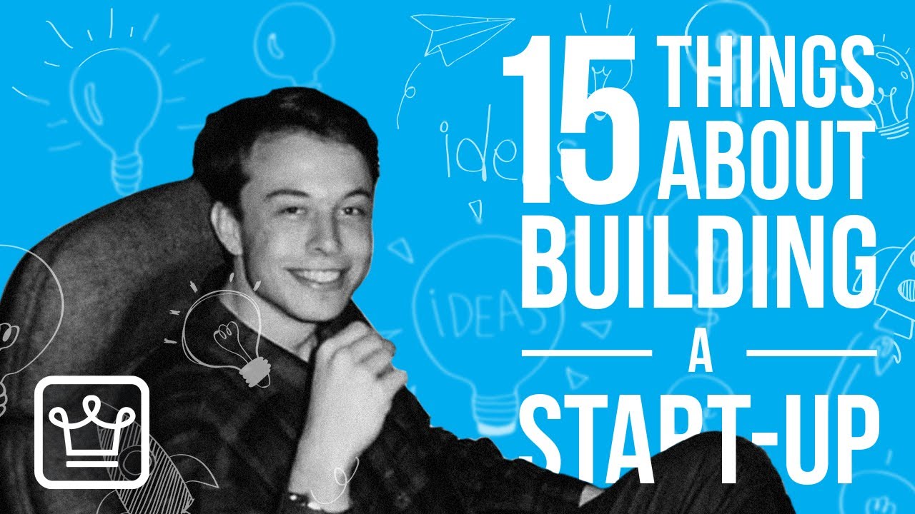 15 Things About Building A START UP
