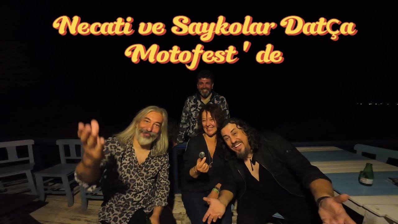 Datça Motofest 'de Necati ve Saykolar...