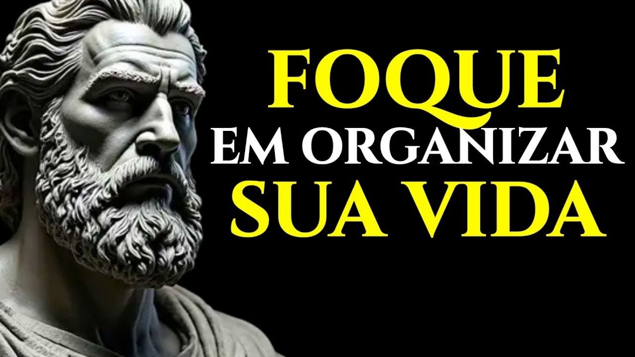 ORGANIZE SUA VIDA  TRANSFORME SUA CONFUSÃO EM CLAREZA   FILOSOFIA ESTOICA   ESTOICISMO 🏛️