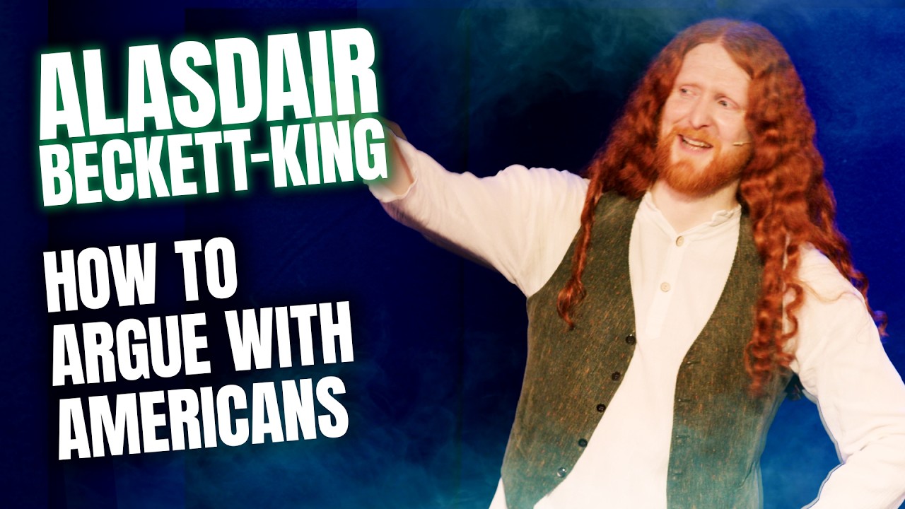 How To Argue With Americans | Alasdair Beckett-King