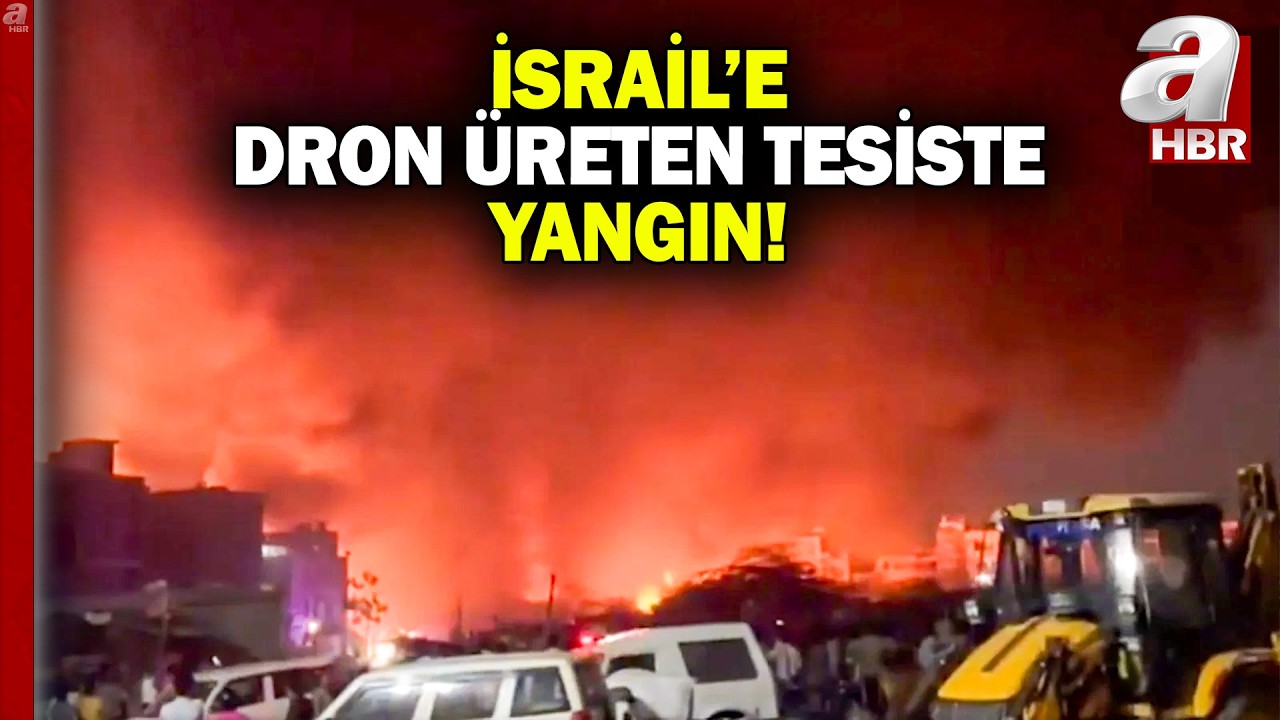 Hindistan'daki İsrail'e dron üreten tesiste büyük yangın! Sabotaj iddiası... | A Haber
