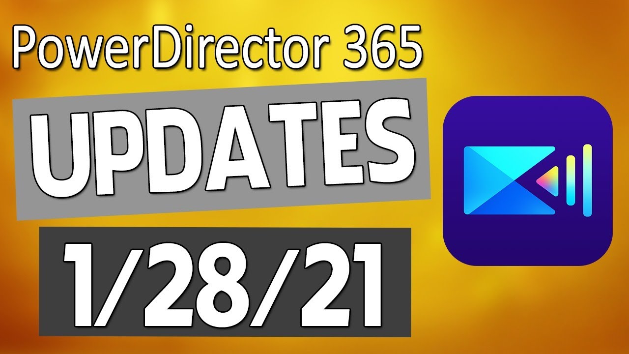 PowerDirector 365 January 2021 Feature Updates 🔴