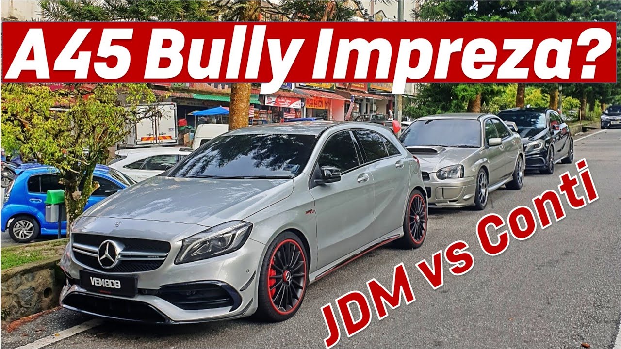 CAN A45 BULLY SUBARU IMPREZA S203? - KARAK GENTING ROUTE