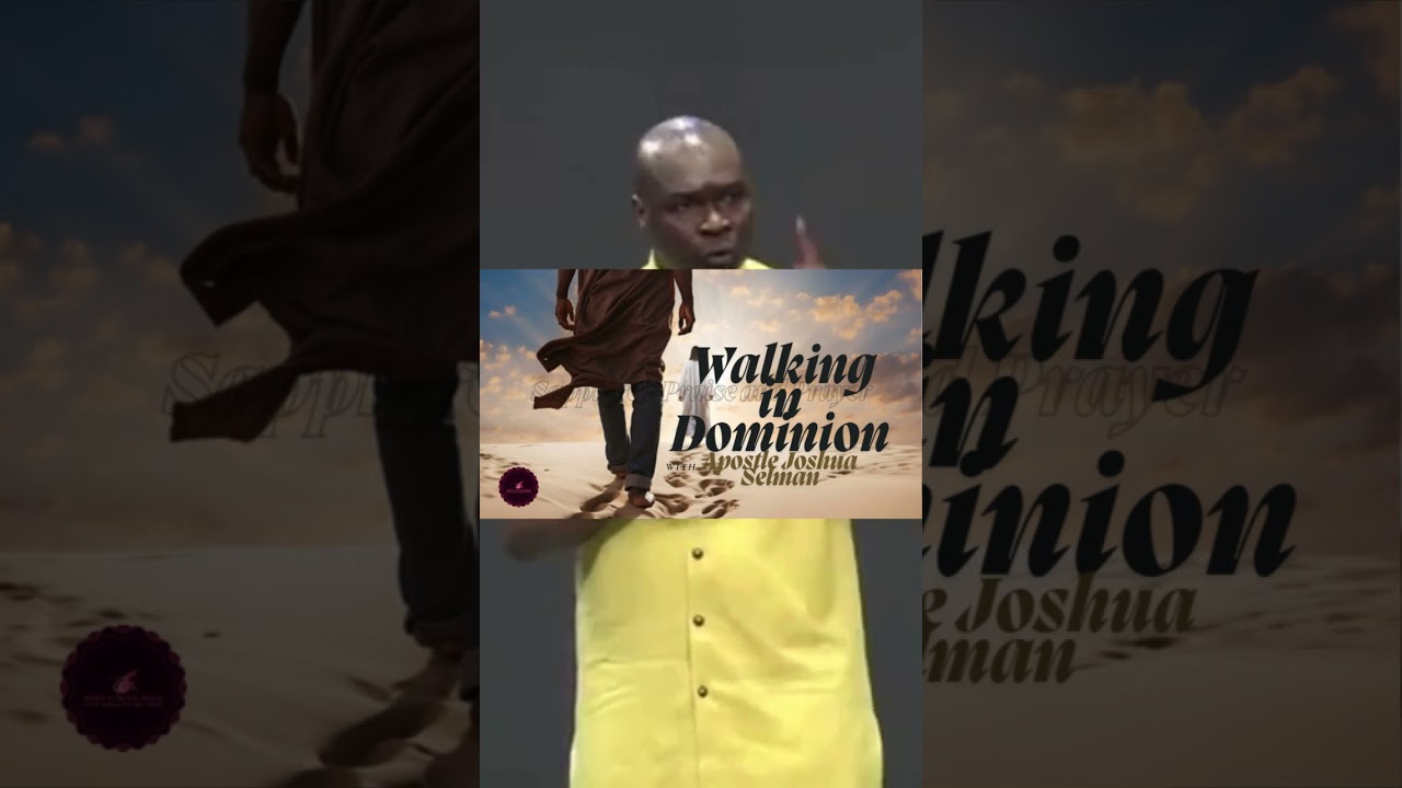 Walking in Dominion | Apostle Joshua Selman