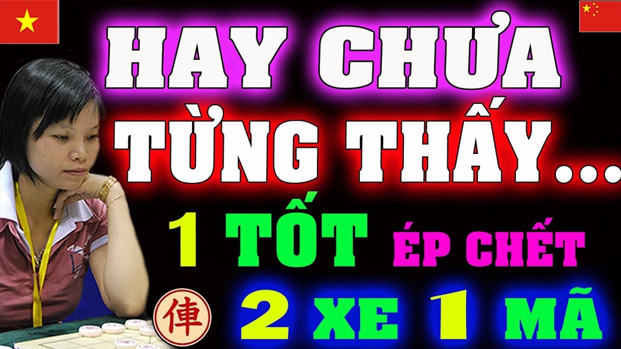Ngô Lan Hương đi TỐT hay NHẤT Lịch Sử , 2 ván Kinh Điển | Cờ tướng Việt