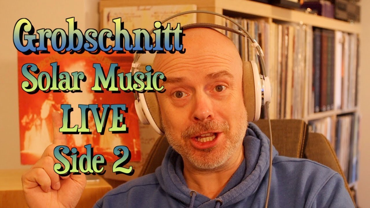 Listening to Grobschnitt: Solar Music - Live, Part 2
