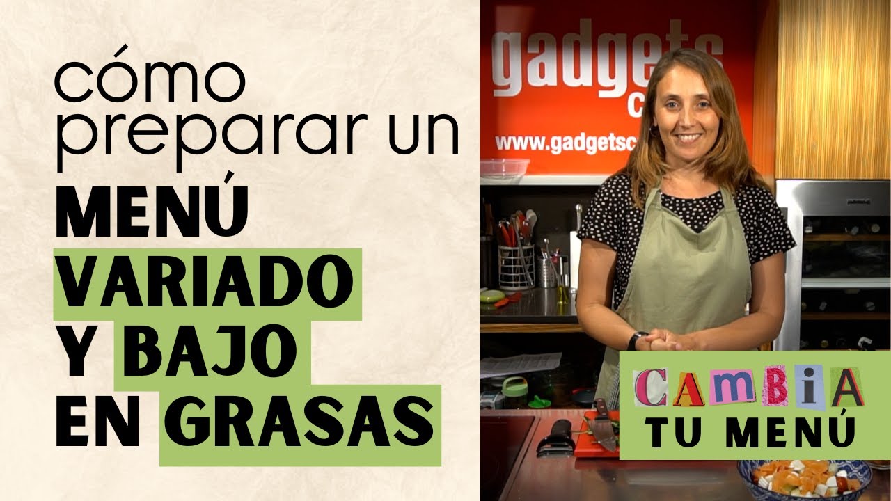 CÓMO CREAR UN MENÚ SALUDABLE BAJO EN GRASAS