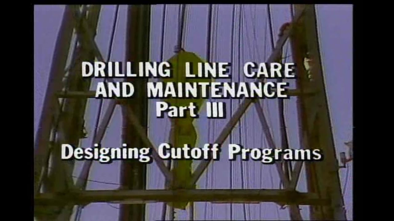Drilling Line Maintenance   Part 3