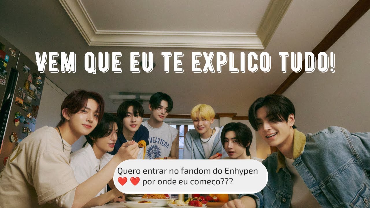 Tudo o que você PRECISA saber para entrar no FANDOM do ENHYPEN - O GUIA