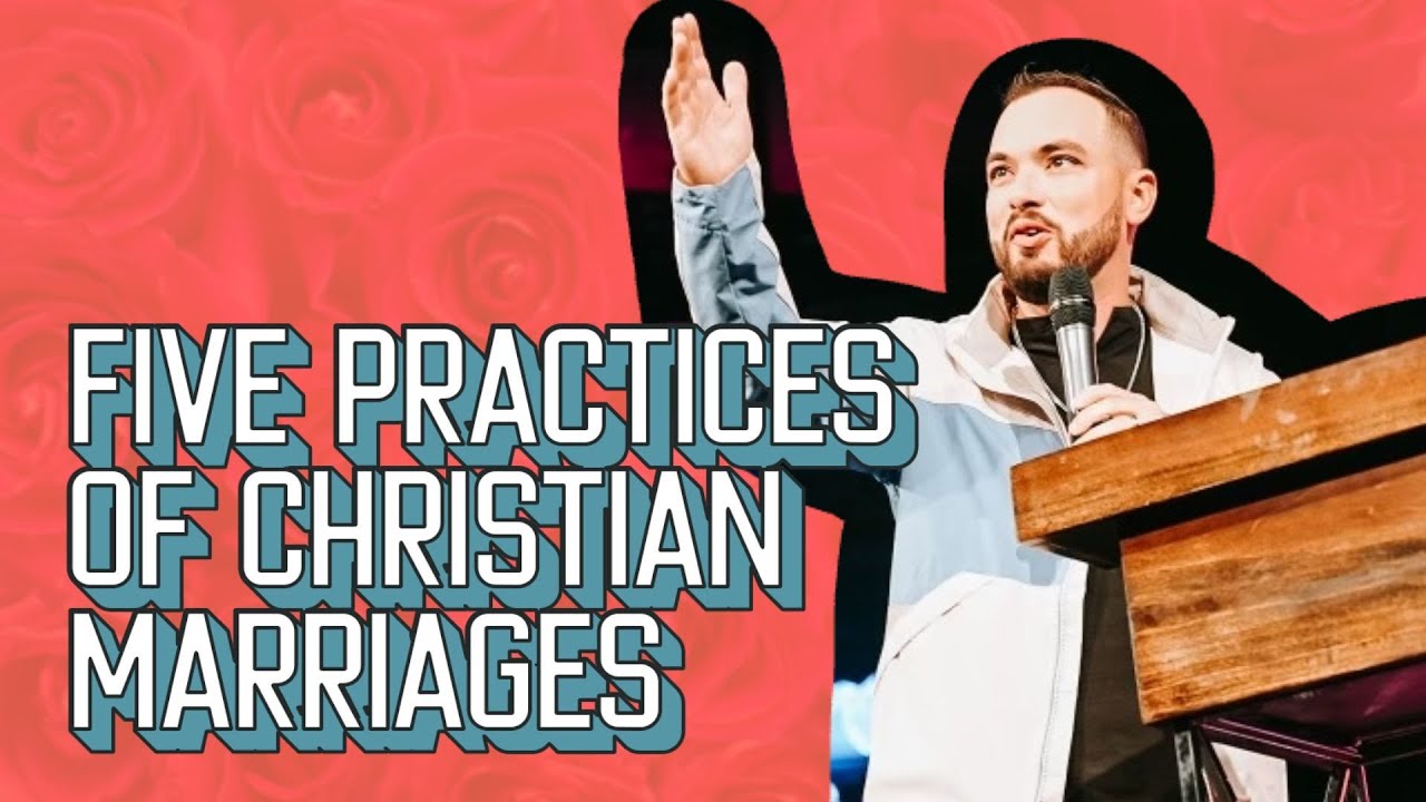 Five Practices of a Christian Marriage
