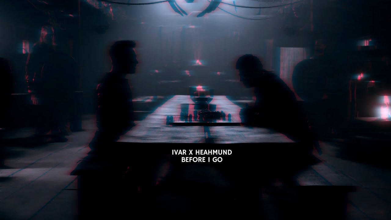 Ivar x Heahmund |  Before I go