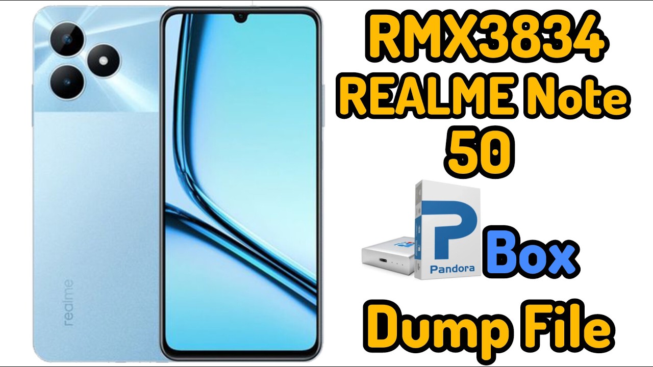 RMX3834 Realme Note 50 OSv13 Pandora Box Dump File For Deadboot Fix By RJ MOBILES