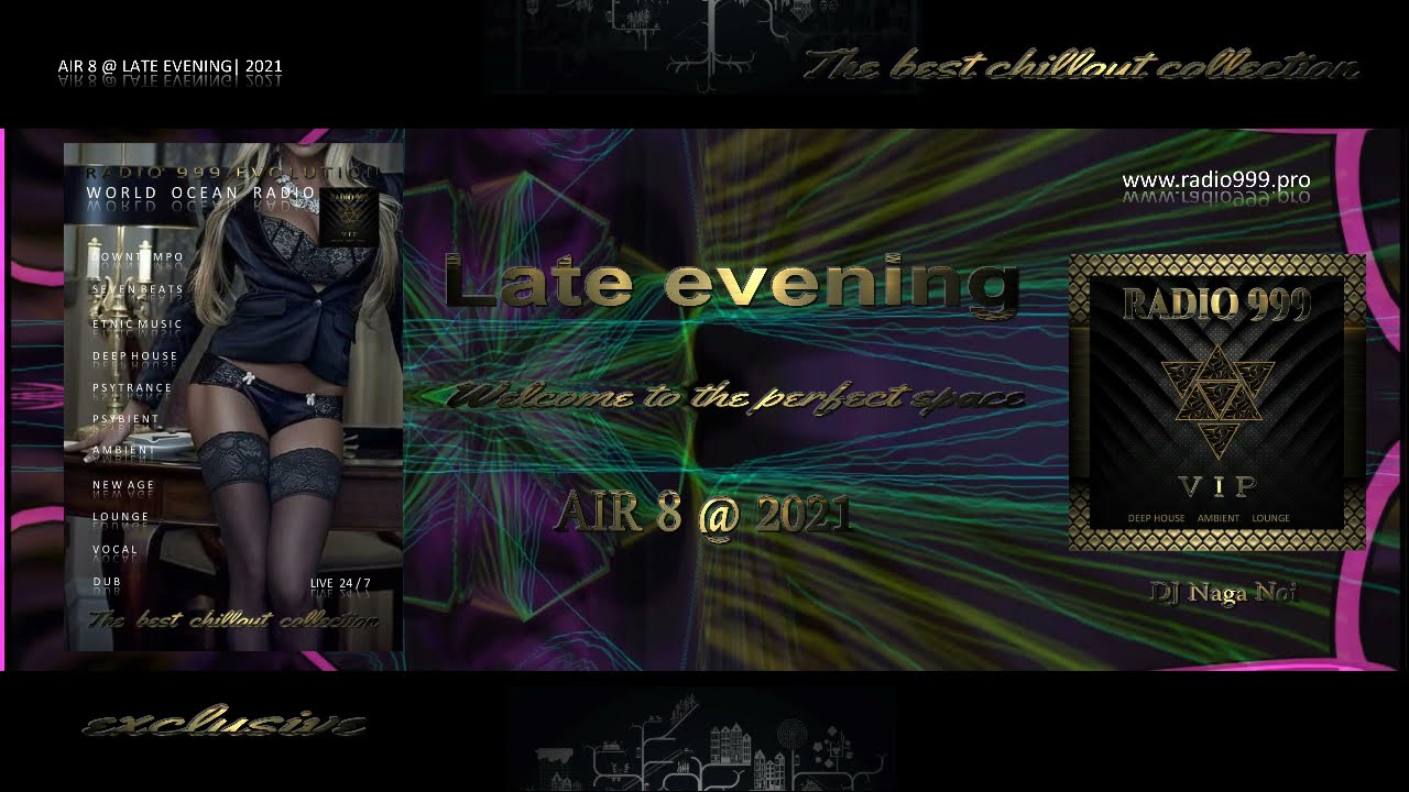 Chillout collection. LATE EVENING volume 999-3 www.radio999.pro