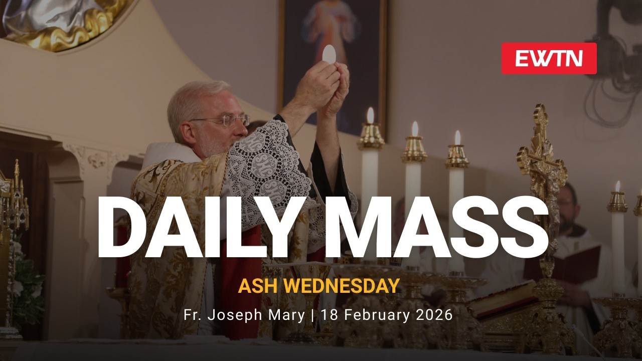 Catholic Daily Mass - Daily TV Mass - February 18, 2026