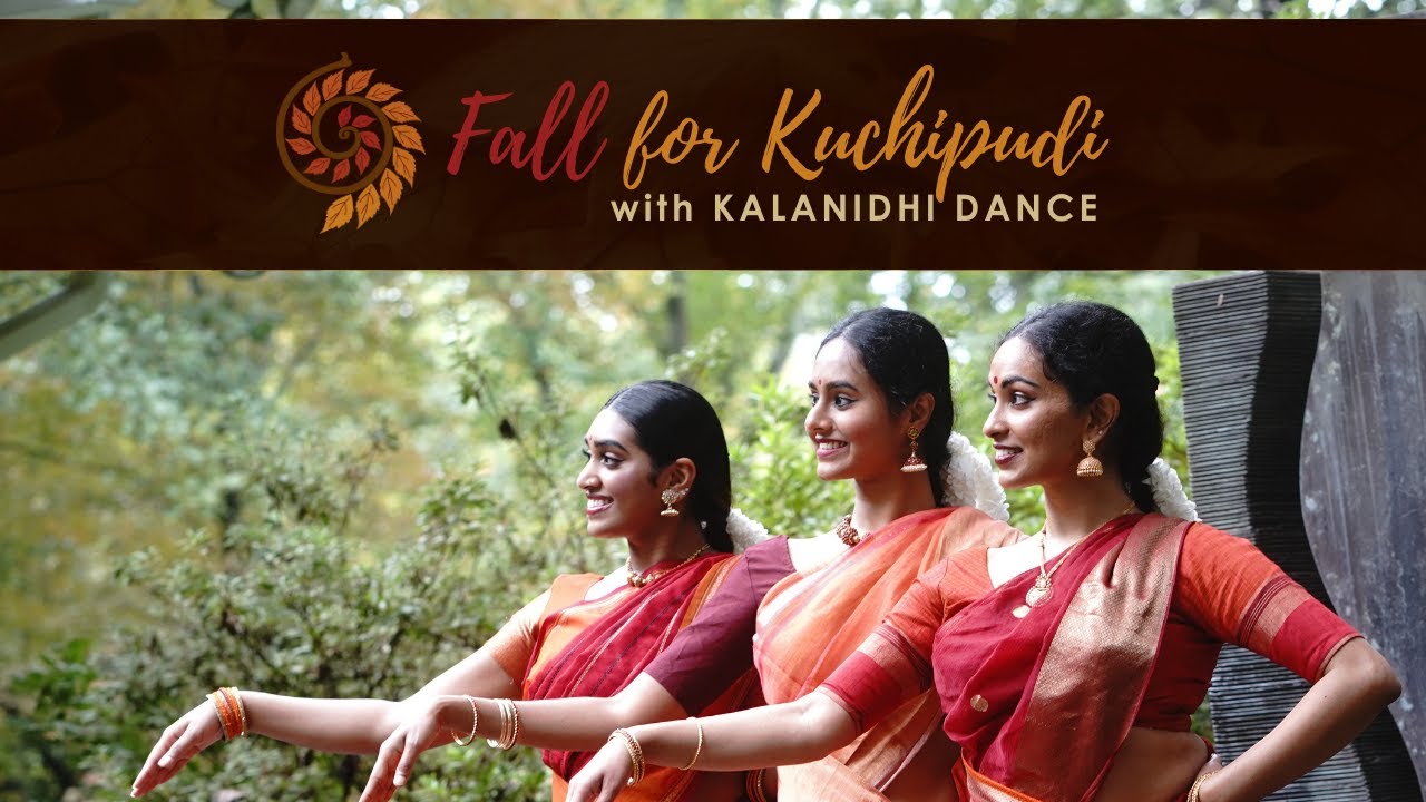 Fall for Kuchipudi with Kalanidhi Dance!