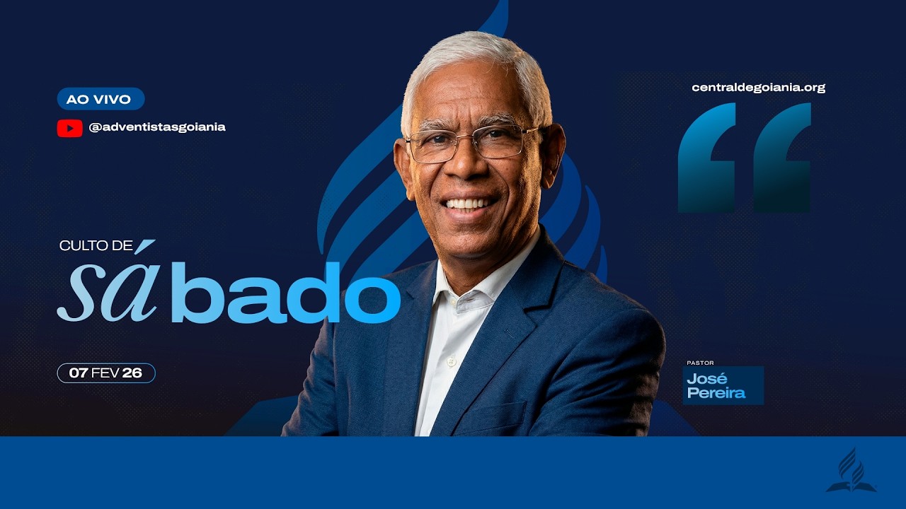 Culto de Sábado • 07/02/2026 | Pr. José Pereira