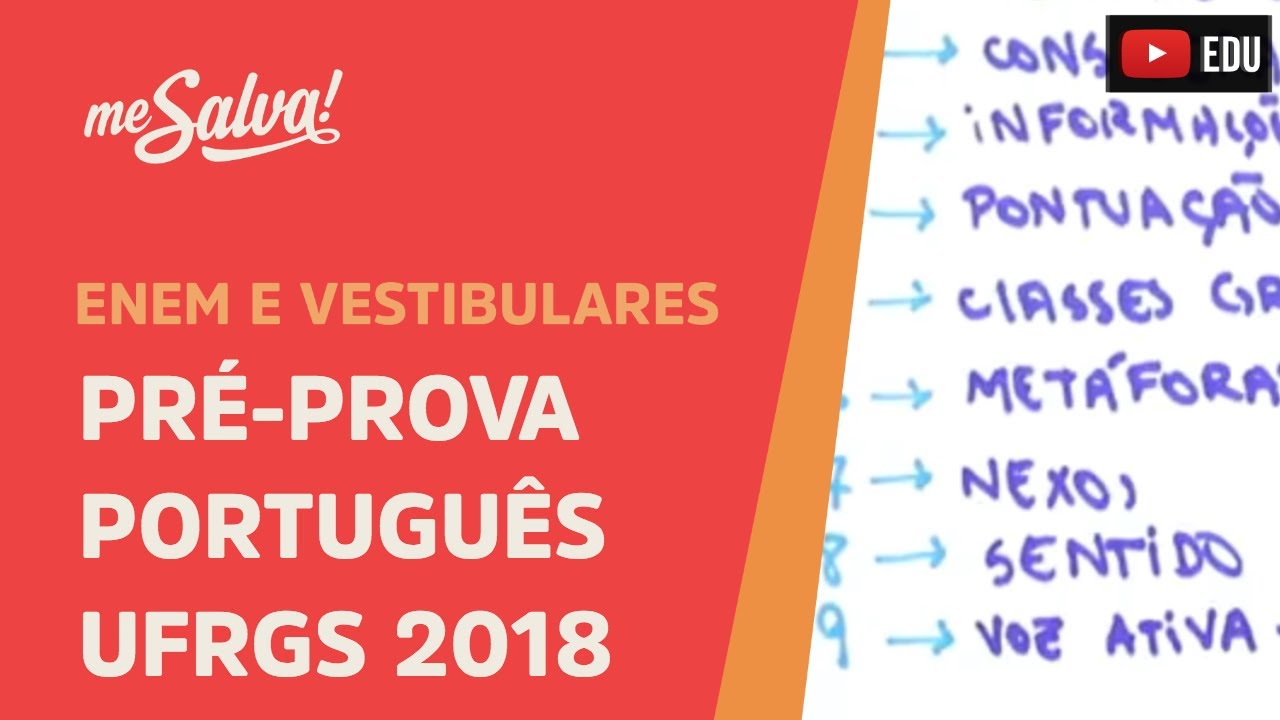 Pr&eacute;-Prova Prova de Portugu&ecirc;s Vestibular UFRGS 2018 - Me Salva!