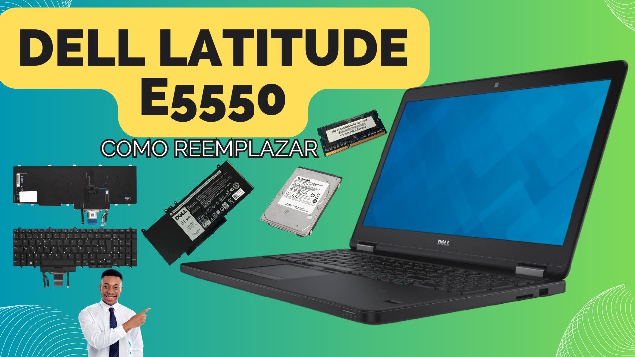 DELL LATITUDE E5550 How to Replacement Keyboard, Battery, Hard Disk, Memory.