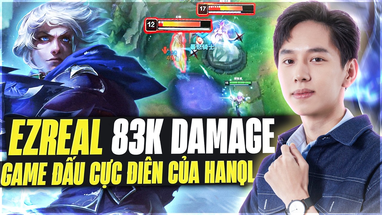 HanQL Và Con Ezreal Bắn Q Như Hack Bị Đồng Đội Thử Thách Giới Hạn Gánh Team Cùng Game Đấu Siêu Căng