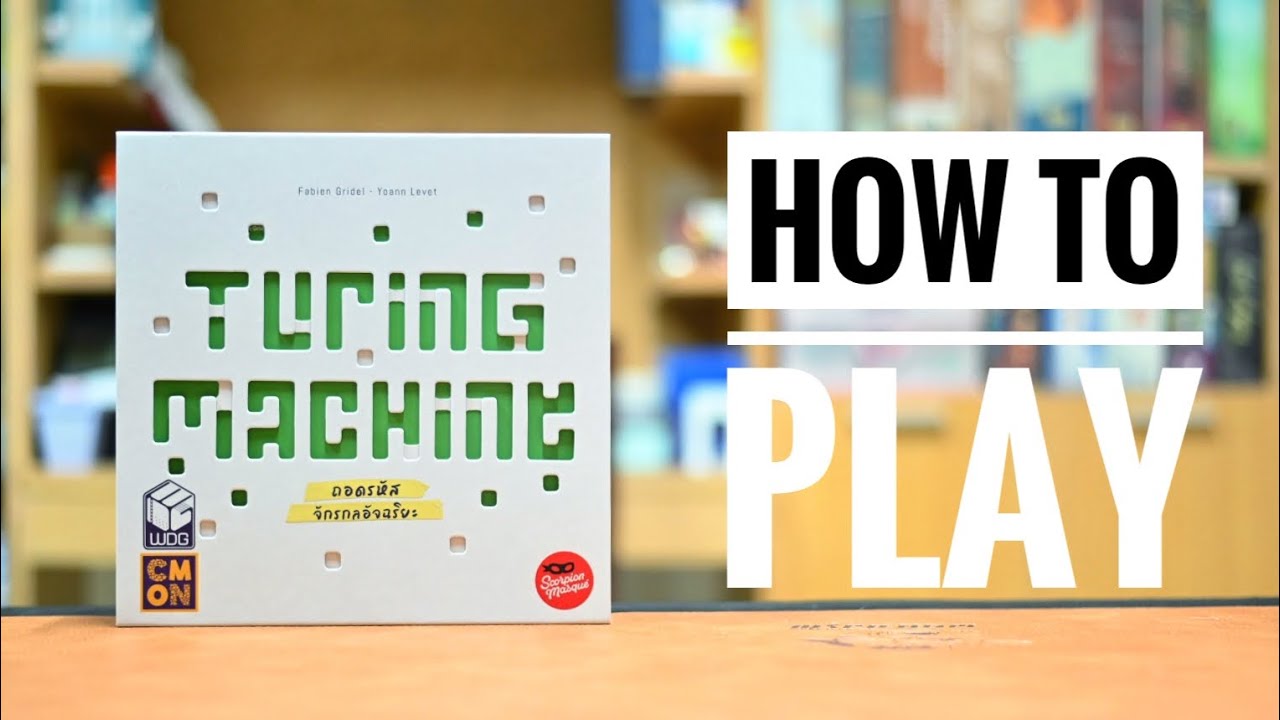 วิธีเล่น Turing Machine : ถอดรหัสเครื่องต้นแบบคอมพิวเตอร์