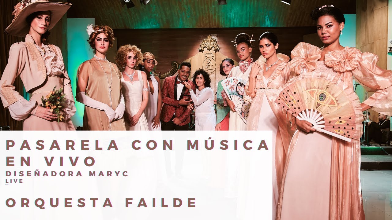 Orquesta Failde - PASARELA con música en vivo