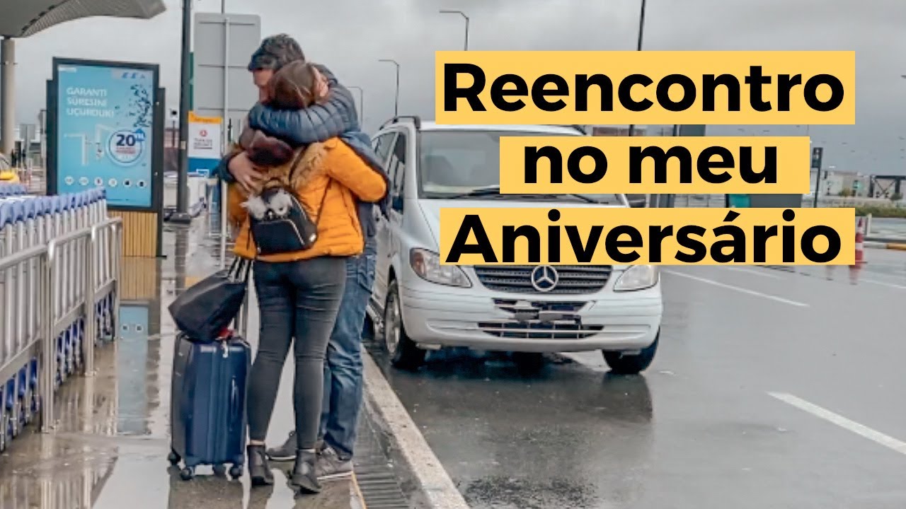 Reencontro com Meu Namorado + Meu aniversário em Istambul