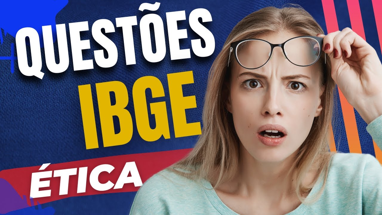 Código de Ética do IBGE - questões comentadas 2022