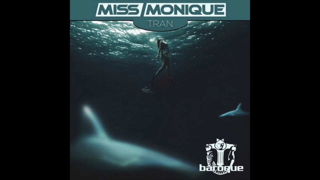 Miss Monique - Tran [Baroque Records]