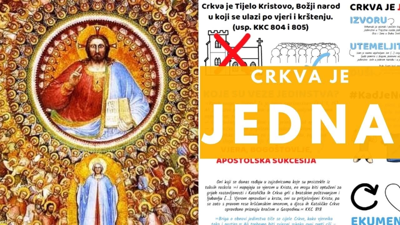 Crkva je jedna || &Scaron;to to znači da je Crkva jedna? || jedna sveta katolička i apostolska