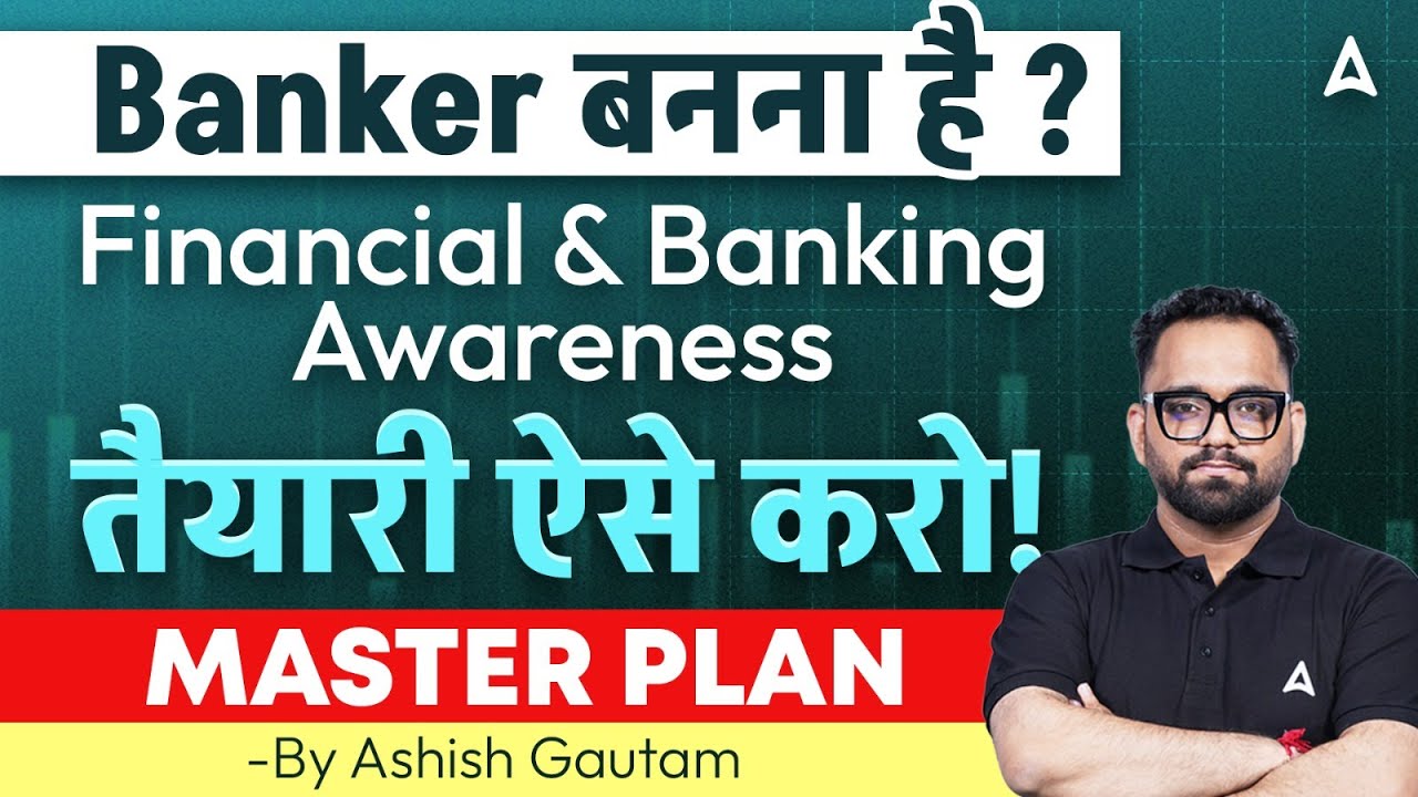 GA Financial and Banking Awareness for Bank Exams 2025-26 | GA Master Plan | Ashish Gautam